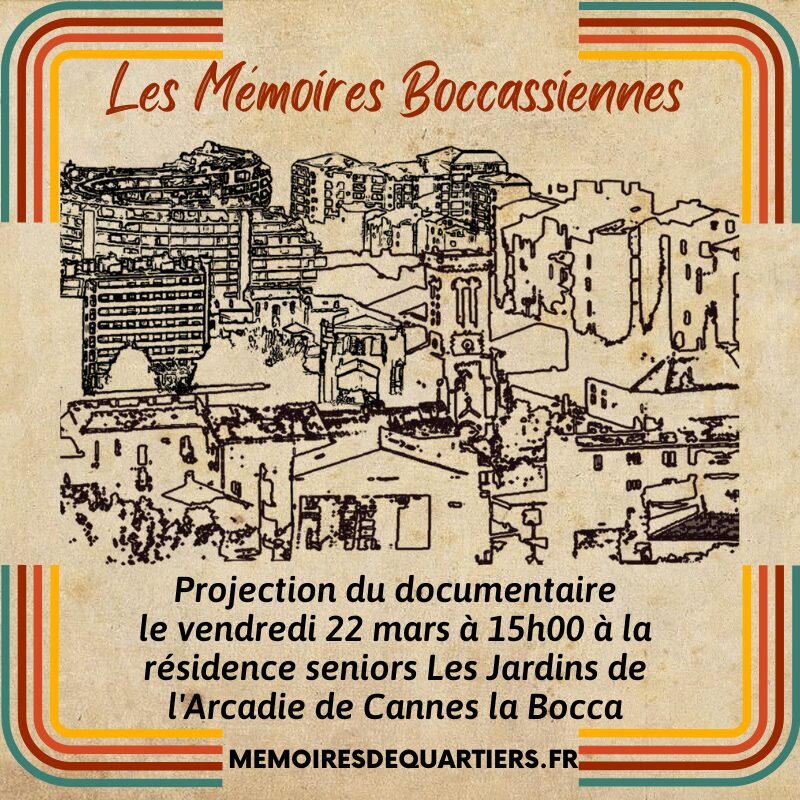 Les mémoires Boccassiennes présentent à la journée porte ouverte de la Résidence Seniors « Les Jardins d’Arcadie » de Cannes La Bocca.